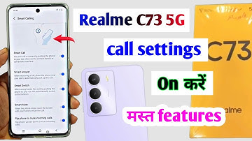 Realme c73 5g call settings | realme c73 5g calling features | realme c73 5g features