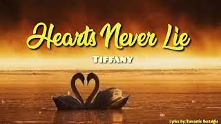 Vignette de la vidéo "Hearts Never Lie - Tiffany (Lyrics)"