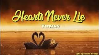 Hearts Never Lie - Tiffany (Lyrics)
