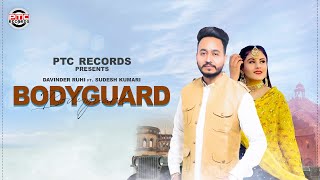 Bodyguard || Davinder Ruhi Ft. Sudesh Kumari || PTC RECORDS || New Punjabi Song 2021