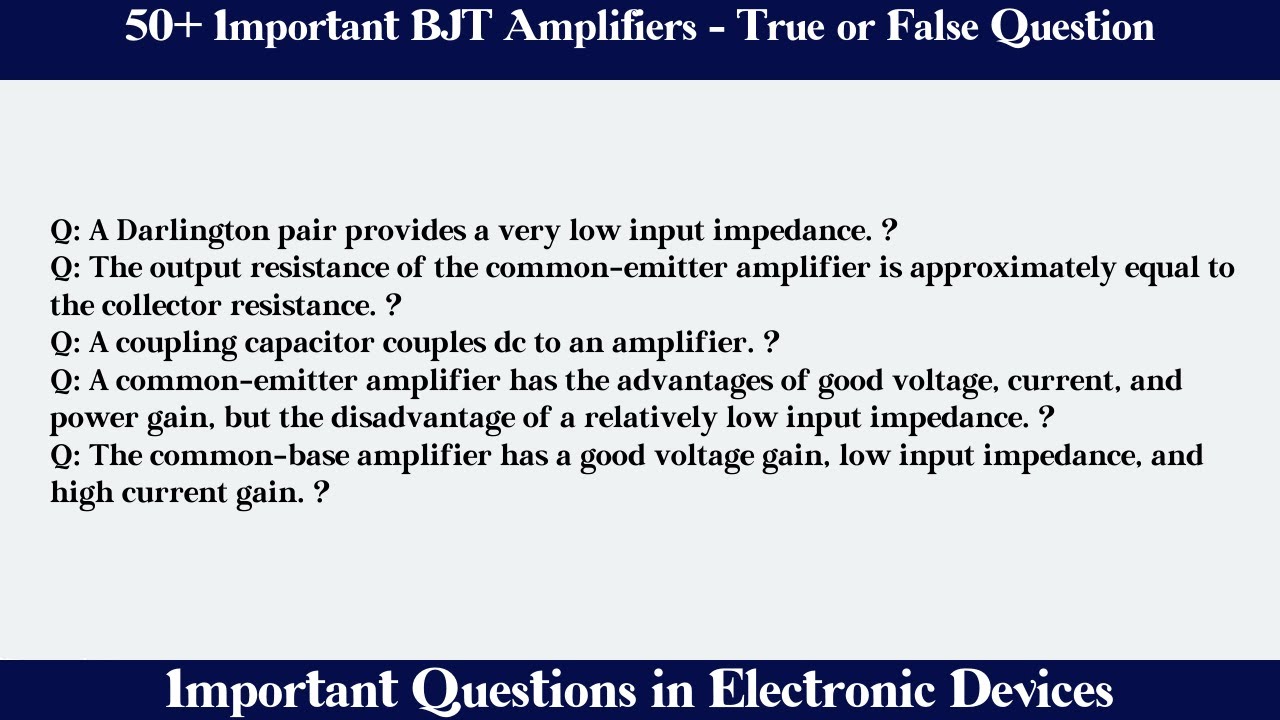 MCQ Questions BJT Amplifiers - True or False with Answers