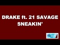 Drake- Sneakin
