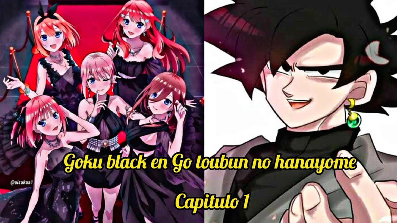 Goku Black en Go toubun no hanayome capitulo 1