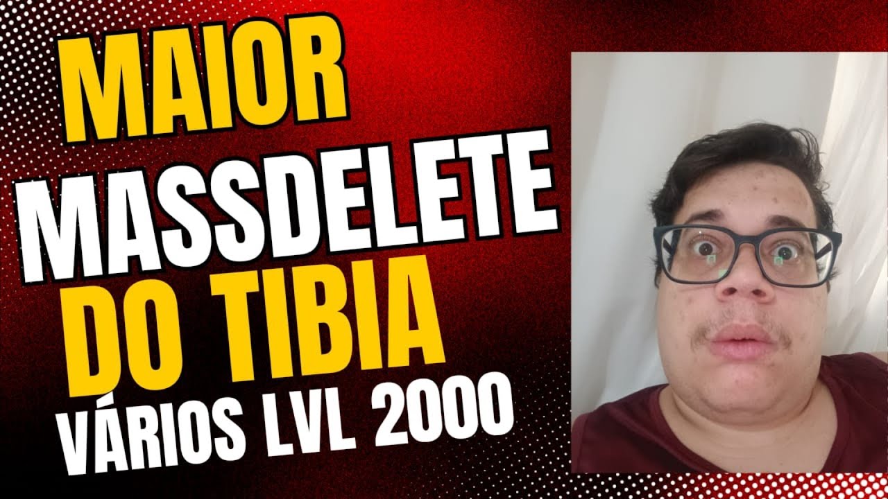 Tibia - MASSDELETE NOS MACROS! VÁRIOS LVL 2000 DELETADOS.