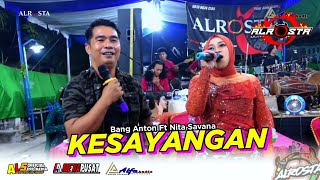 KESAYANGAN - Bang Anton Ft Nita Savana☆ALR⭕STA DONGKREK☆ALFA Audio☆AA MEDIAPUSAT☆ALS OFFICIAL PRO