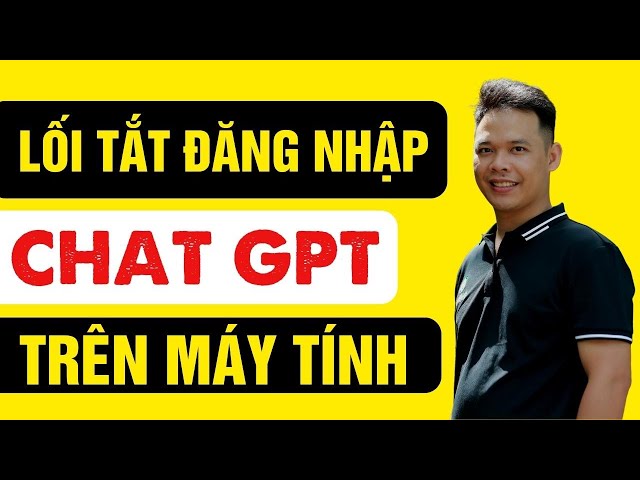 Tạo lối tắt đăng nhập CHAT GPT vào máy tính PC, LAPTOP - GATIKI