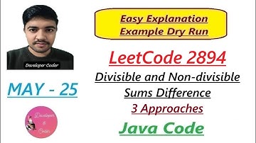 Divisible and Non-divisible Sums Difference | LeetCode 2894 | Java Code | Developer Coder