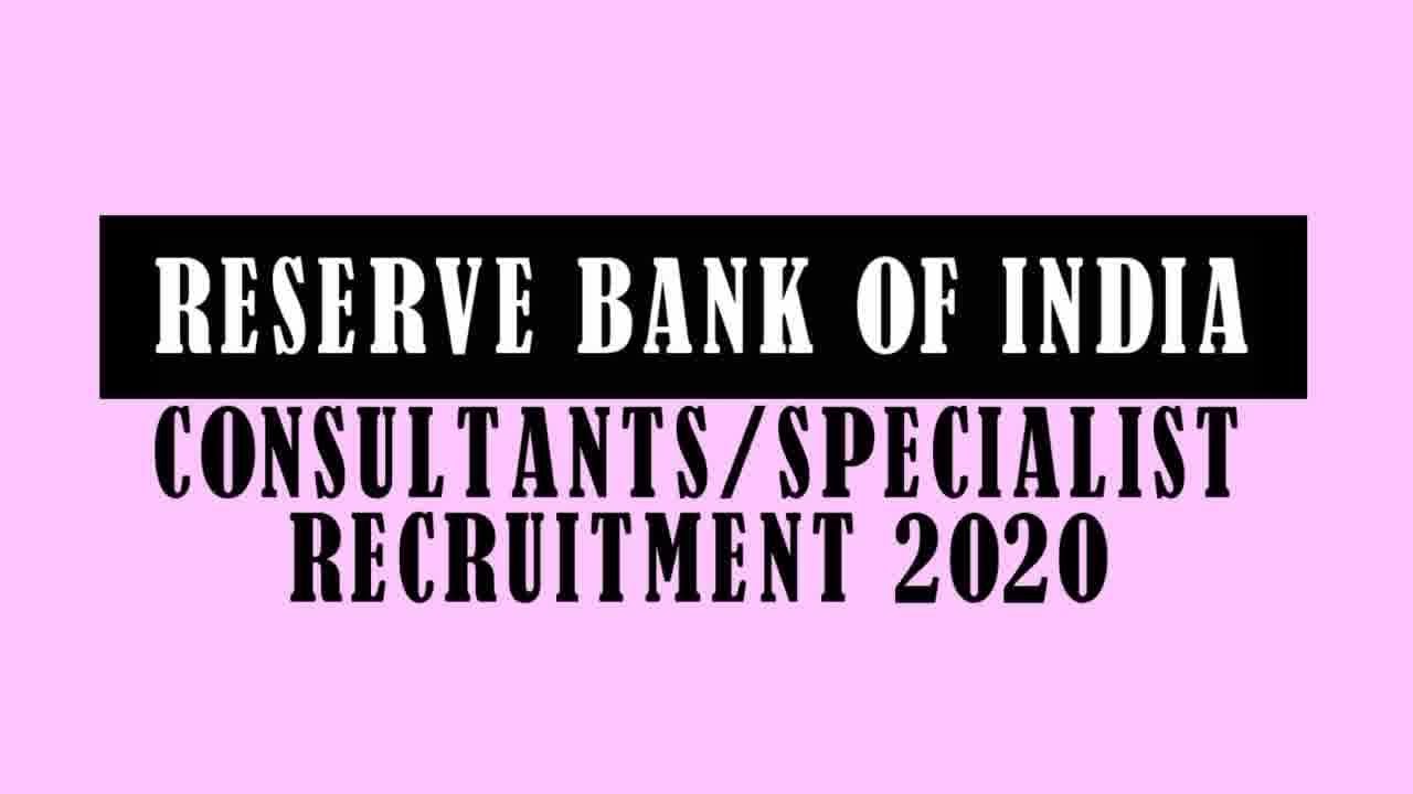 RBI Consultant Recruitment 2020 | RBI Specialist Recruitment 2020  | Syllabus | Exam Pattern
