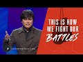 This Is How We Fight Our Battles | Joseph Prince