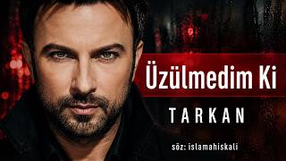 Tarkan - Üzülmedim Ki Yeni Şarkı 2026 Islamahiskali