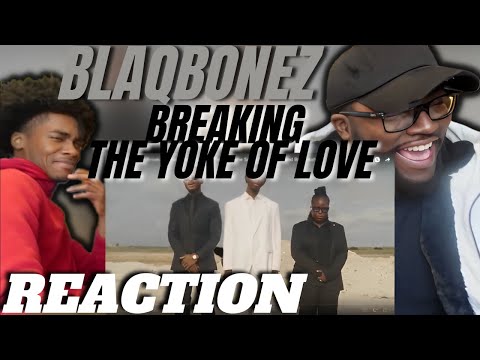 Blaqbonez - Breaking The Yoke Of Love Feat. Chike and Raybekah |REACTION|