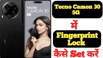How to set fingerprint lock in Tecno Camon 30 5G||Tecno Camon 30 5G me fingerprint lock kaise lagaye