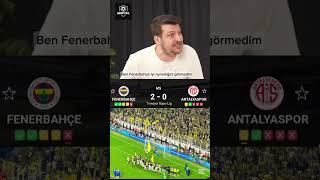 Ben Fenerbahçe iyi oynadığını görmedim #fenerbahçe #shorts #football