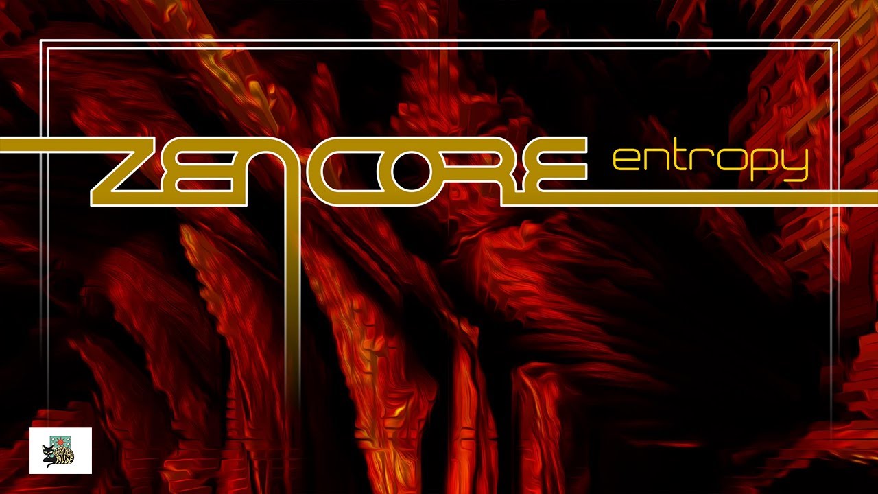 Watch Zen Core - Entropy on YouTube Watch Zen Core - Entropy on YouTube
