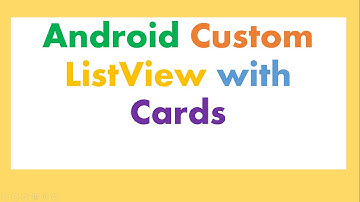 Android ListView Adapter : Custom CardViews,Images,Text and OnClick