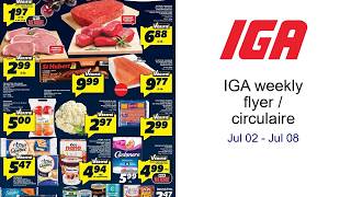 IGA weekly flyer / circulaire Jul 02 - Jul 08