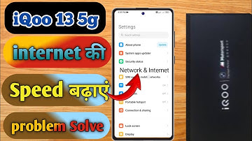 iqoo 13 me internet ki speed kaise badhaye,iqoo 13 slow internet problem, iqoo 13 increase