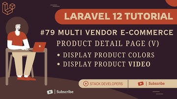 Laravel 12 Tutorial #79 | Product Detail Page (V) | Display Product Colors & Video