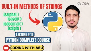 Celebrity Built-in Methods Of Strings In Python || Lecture # 12 || Python Simplified : Complete Course Wealth