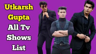 Utkarsh Gupta All Tv Serials List || Indian Television Actor || Bade Acche Lagte Hain 2