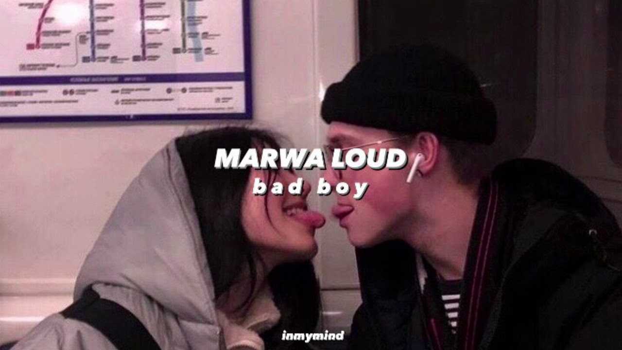 marwa loud - bad boy ( slowed + reverb )