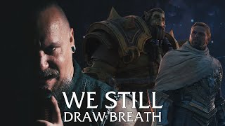 We Still Draw Breath Original Song Inspired By