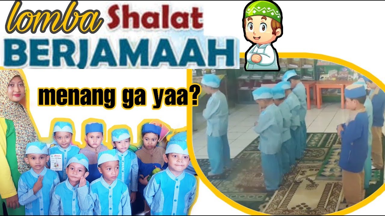  LOMBA  SHOLAT BERJAMAAH ANTAR  TK  JUARA GA YA YouTube