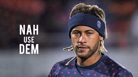 Neymar Jr - Nah Use Dem ⏩ Skills & Goals 2019 | HD