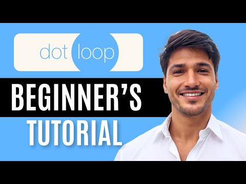 Dotloop Tutorial For Beginners 2025 (Step-By-Step)