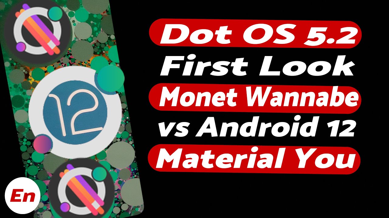 First Look | Dot OS 5.2 Features | Monet vs Monet Wannabe |  Dot OS 5.2 vs Android 12