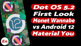 First Look | Dot OS 5.2 Features | Monet vs Monet Wannabe |  Dot OS 5.2 vs Android 12 screenshot 2