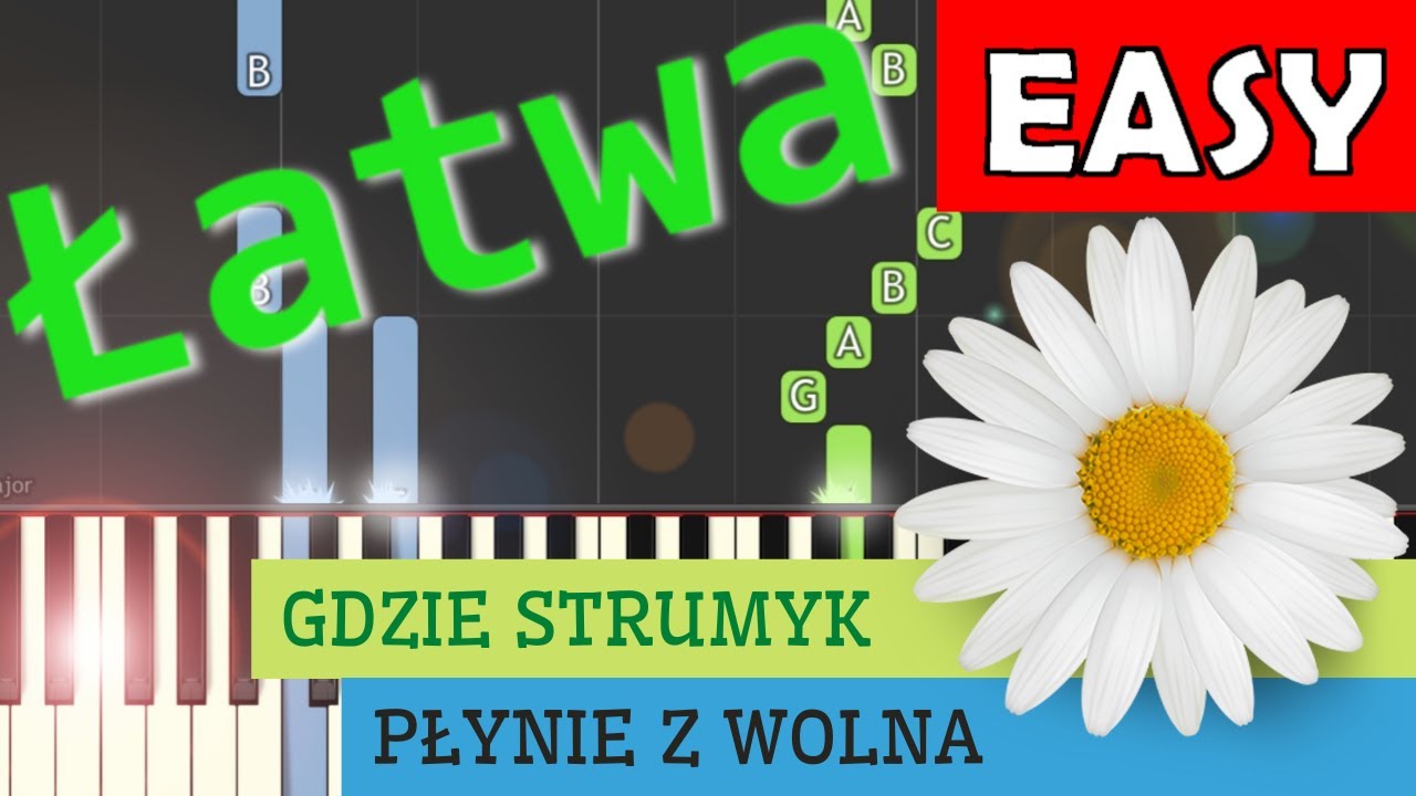 Gdzie Strumyk Plynie Z Wolna Stokrotka Piano Tutorial Latwa Wersja Youtube