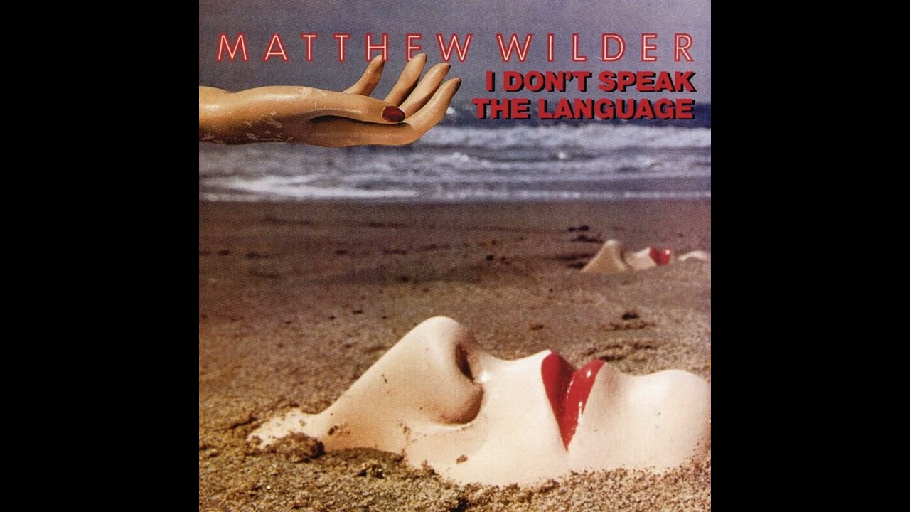 MATTHEW WILDER - I Don't Speak The Language - YouTube