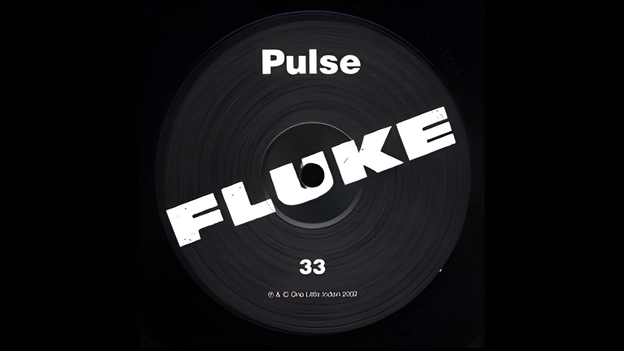 Fluke - Pulse (Paris And Healey Remix)