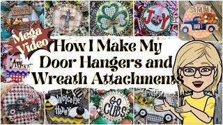 How I Make My Door Hangers/Wreath Attachments Collection Video 2022