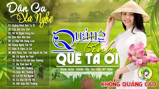 QUẢNG BÌNH QUÊ TA ƠI - HOÀNG YẾN | LK Dân Ca Xứ Nghệ Hay GÂY SỐT CỘNG ĐỒNG MẠNG -Nhạc Đồng Quê Remix