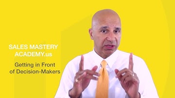 Getting in Front of Decision-Makers - Sales Mastery Academy