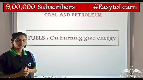 Coal and Petroleum | Science | Energy Resources | Class 8 | CBSE | NCERT | ICSE