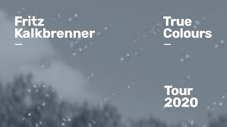 Fritz Kalkbrenner - True Colours Tour 2020 (Trailer)