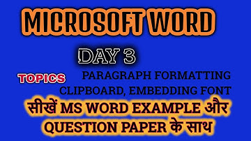 PARAGRAPH FORMATTING| CLIPBOARD|EMBEDDING FONT| MS WORD BASIC 2016