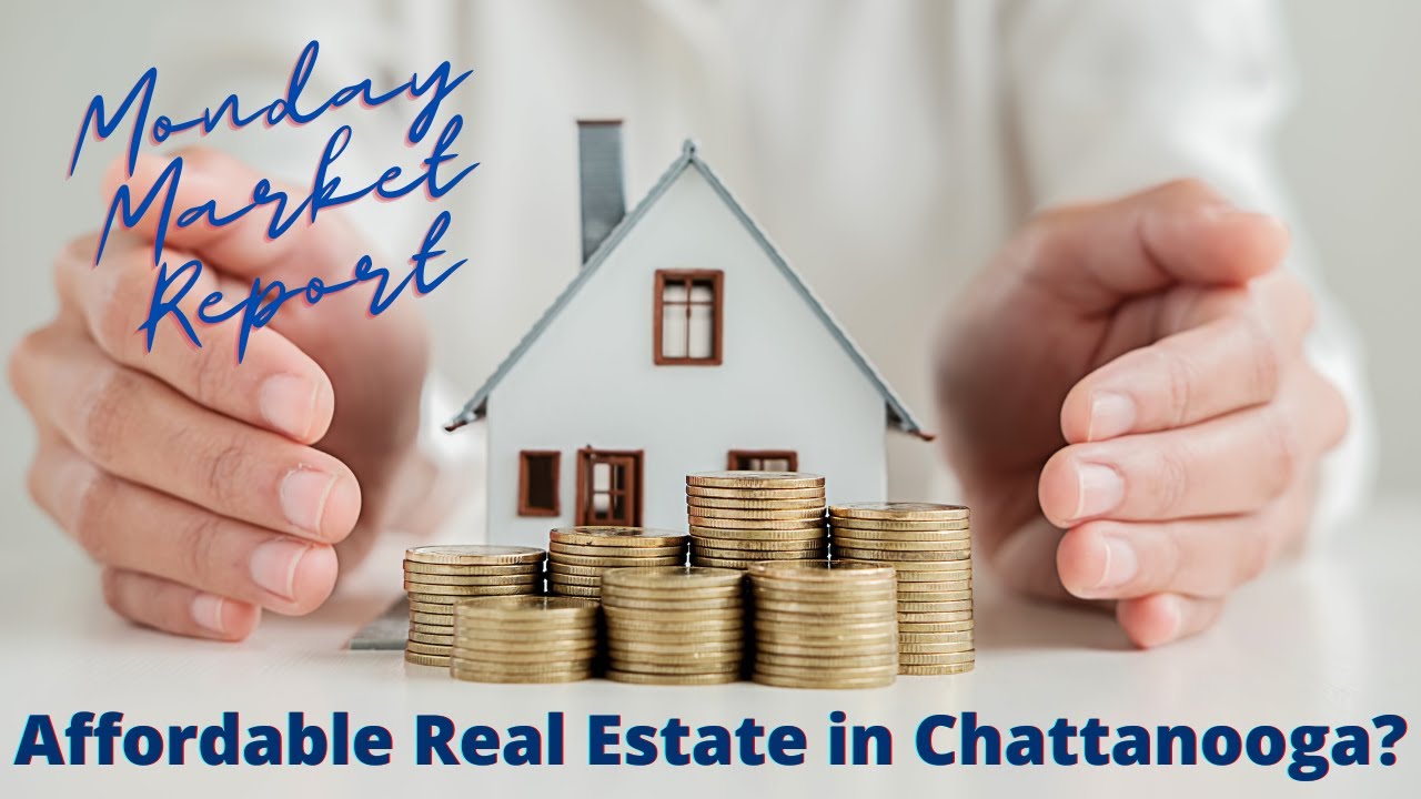 Affordable Real Estate in Chattanooga? Chattanooga Real Estate Market Information YouTube