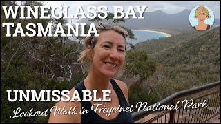 Wineglass Bay, Tasmania - An UNMISSABLE Lookout Walk in Freycinet National Park