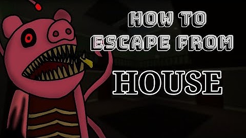 How to Escape from House(?) || Piggy The Result of Isolation Roblox