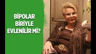 BİPOLAR BİRİYLE EVLENİLİR Mİ? (Evlilik Terapisti Selin Karacehennem 0541 334 47 29)