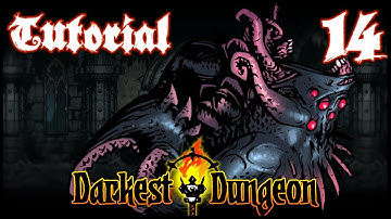 Tutorial | Darkest Dungeon (All DLC) | Darkest Difficulty | Part 14