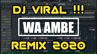 DJ VIRAL !!! JOGET WA AMBE REMIX 2020 | irsal palevi