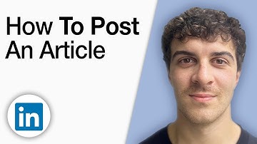 How to Post an Article on LinkedIn [2025 Full Guide]