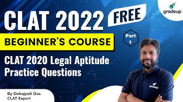 CLAT 2020 Legal Aptitude Question Discussion | Part 1 | CLAT 2022 Beginner’s Course Free | Gradeup