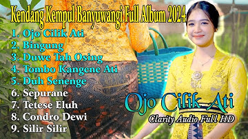 10 Lagu ASLI KENDANG KEMPUL Banyuwangi || OJO CILIK ATI - BINGUNG || Denik Armila feat Era Syaqira
