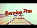 Burning Free WANDS(Cover by haduki)再録 #歌ってみた #WANDS #BurningFree